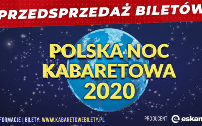 Polska Noc Kabaretowa 2020 – Przedsprzedaż